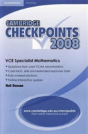 Cambridge Checkpoints Vce Specialist Mathematics 2008 - Preview
