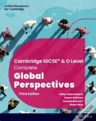 Cambridge Complete Global Perspectives For Igcse & O Level: Student Book