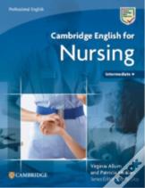 Cambridge English For Nursing Intermediate Plus Student'S Book