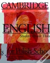 Cambridge English For Polish Schools Student'S Book 3