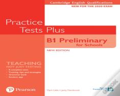 Cambridge English Qualifications: B1 Preliminary For Schools Practice Tests Plus