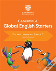 Cambridge Global English Starters Fun With Letters And Sounds C