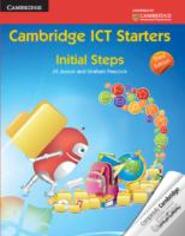 Cambridge Ict Starters: Initial Steps