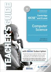 Cambridge Igcse And O Level Computer Science Teacher'S Guide With Boost Subscription