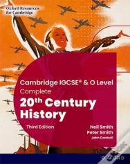 Cambridge Igcse & O Level Complete 20th Century History: Student Book Third Edition