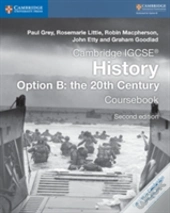 Cambridge Igcse History Option B: The 20th Century Coursebook