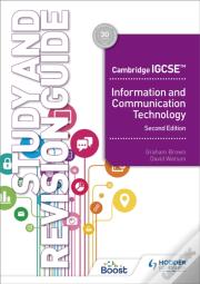 Cambridge Igcse Information And Communication Technology Study And Revision Guide Second Edition