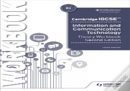 Cambridge Igcse Information And Communication Technology Theory Workbook Second Edition