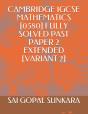Cambridge Igcse Mathematics (0580) Fully Solved Past Paper 2 Extended (Variant 2) - Preview