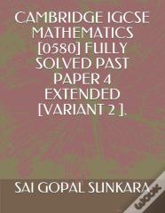 Cambridge Igcse  Mathematics (0580) Fully Solved Past Paper 4 Extended  (Variant 2 ).