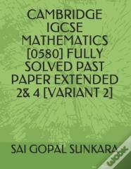 Cambridge Igcse Mathematics (0580) Fully Solved Past Paper Extended 2& 4 (Variant 2)