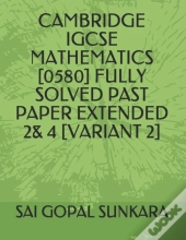 Cambridge Igcse Mathematics (0580) Fully Solved Past Paper Extended 2& 4 (Variant 2)