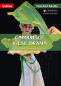 Cambridge Igcse (Tm) Drama Teacher'S Guide - Preview