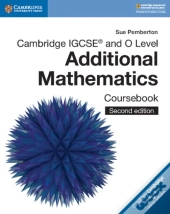 Cambridge Igcseâ„¢ And O Level Additional Mathematics Coursebook