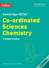 Cambridge Igcseâ„¢ Co-Ordinated Sciences Chemistry Student'S Book