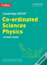 Cambridge Igcseâ„¢ Co-Ordinated Sciences Physics Student'S Book
