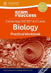 Cambridge Igcseâ® & O Level Biology: Exam Success Practical Workbook