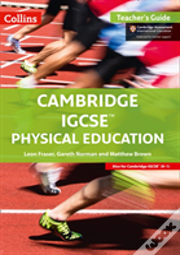 Cambridge Igcseâ„¢ Physical Education Teacher'S Guide