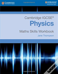 Cambridge Igcseâ® Physics Maths Skills Workbook