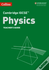 Cambridge Igcseâ„¢ Physics Teacherâ€™S Guide