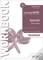 Cambridge Igcseâ„¢ Spanish Grammar Workbook Second Edition