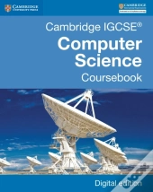 Cambridge Igcse(R) Computer Science Coursebook Digital Edition