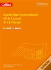 Cambridge International As & A Level Art & Design Student'S Book