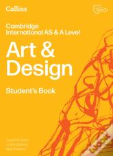 Cambridge International As & A Level Art & Design Student'S Book