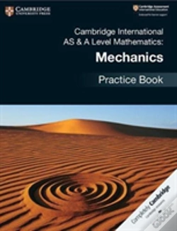 Capa do artigo Cambridge International As & A Level Mathematics: Mechanics Practice Book