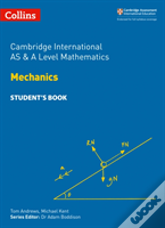 Cambridge International As & A Level Mathematics Mechanics Studentâ€™S Book