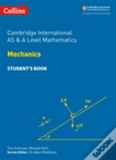 Cambridge International As & A Level Mathematics Mechanics Studentâ€™S Book