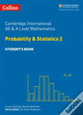 Cambridge International As & A Level Mathematics Probability And Statistics 2 Studentâ€™S Book