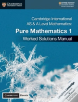 Capa do artigo Cambridge International As & A Level Mathematics Pure Mathematics 1 Worked Solutions Manual With Cambridge Elevate Edition