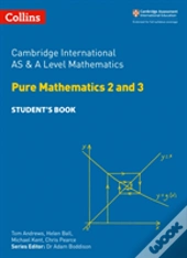 Cambridge International As & A Level Mathematics Pure Mathematics 2 And 3 Studentâ€™S Book