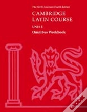 Cambridge Latin Course Unit 1 Omnibus Workbook North American Editionomnibus Workbook
