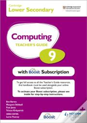 Cambridge Lower Secondary Computing 9 Teacher'S Guide With Boost Subscription