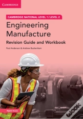 Cambridge National In Engineering Manufacture Revision Guide And Workbook With Digital Access (2 Years)