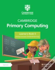 Cambridge Primary Computing Learner'S Book 4 With Digital Access (1 Year)