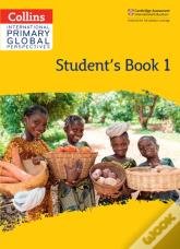 Cambridge Primary Global Perspectives Student'S Book: Stage 1