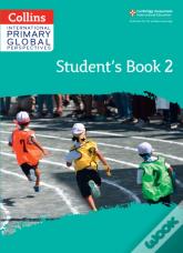 Cambridge Primary Global Perspectives Student'S Book: Stage 2