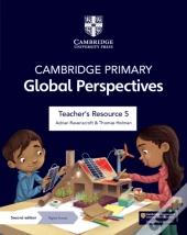 Cambridge Primary Global Perspectives Teacher'S Resource 5 With Digital Access