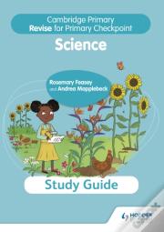 Cambridge Primary Revise For Primary Checkpoint Science Study Guide