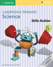 Cambridge Primary Science Skills Builder 6