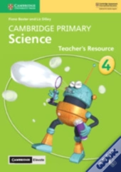 Cambridge Primary Science Stage 4 Teacher'S Resource With Cambridge Elevate