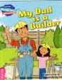 Cambridge Reading Adventures My Dad Is A Builder Pink B Band - Preview