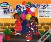 Cambridge Reading Adventures Where Are You Going? Pink B Band