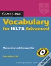 Cambridge Vocabulary For Ielts Advanced Band 6.5+ Without Answers