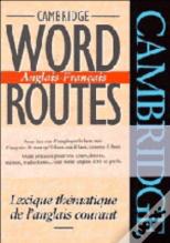 Cambridge Word Routes Anglais-Francais