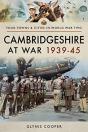 Cambridgeshire At War 1939-45 - Preview