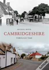 Cambridgeshire Through Time